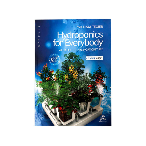 Hydroponics For Everybody